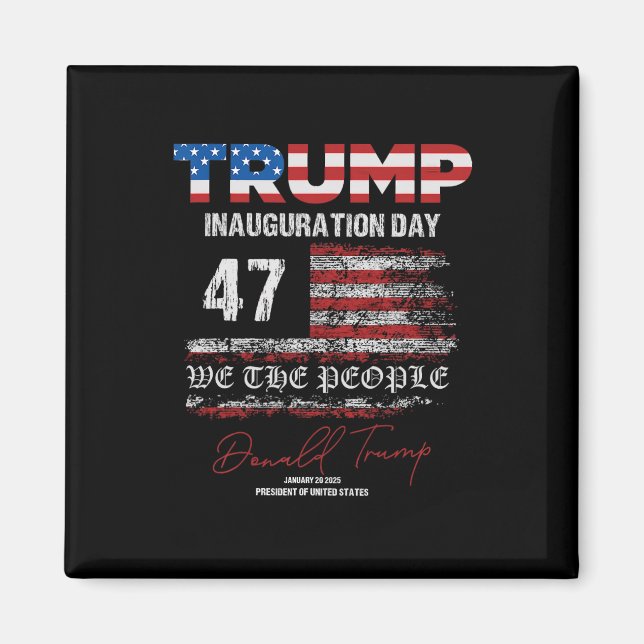 Donald Trump 47th President 2025 Inauguration Usa  Magnet (Front)