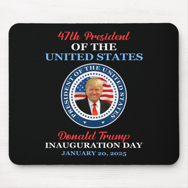 Donald Trump 47th President 2025 Inauguration Usa  Mouse Mat (Front)
