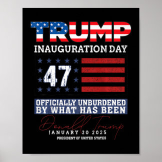 Donald Trump 47th President 2025 Inauguration Usa  Poster