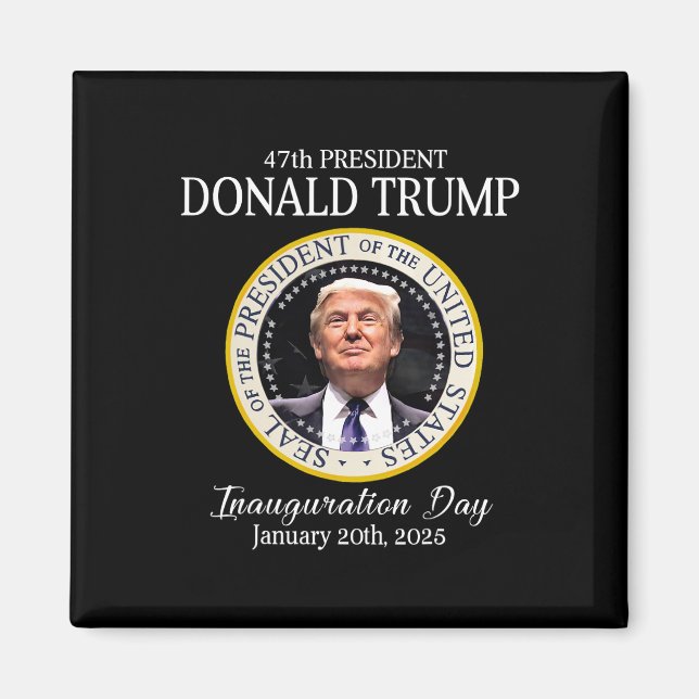Donald Trump 47th President Inauguration 2025 Supp Magnet (Front)