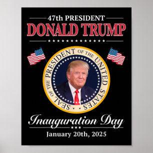 Donald Trump 47th President Inauguration 2025 Supp Poster