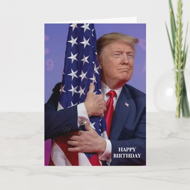 DONALD TRUMP AMERICAN FLAG BIRTHDAY CARD (Front)