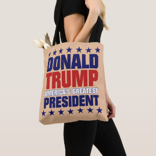 Donald Trump - AMERICA'S GREATEST PRESIDENT Tote Bag