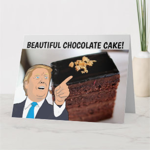 DONALD TRUMP BIRTHDAY CHOCOLATE CAKE 5X7 CARDS