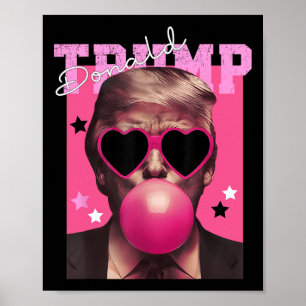 Donald Trump Blowing Bubble Gum Pink Sungles Trump Poster