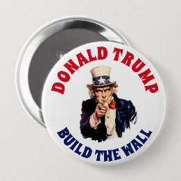DONALD TRUMP BUILD THE WALL 10 CM ROUND BADGE