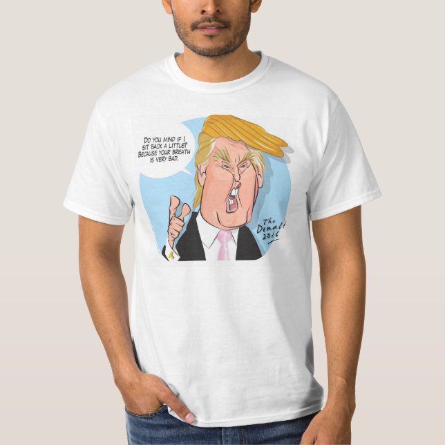 Donald Trump Cartoon Tshirt with quote (Front)