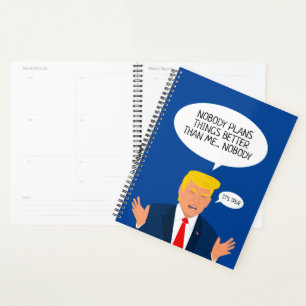 Donald Trump cartoon with humourous quote planner