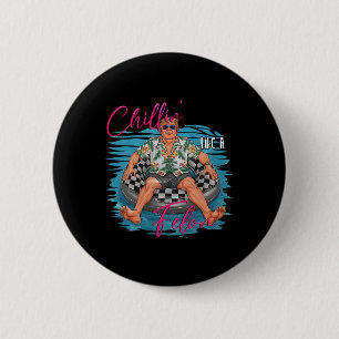 Donald Trump Chillin' Like A Felon Summer 2024 1  6 Cm Round Badge