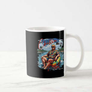 Donald Trump Chillin' Like A Felon Summer 2024  Coffee Mug