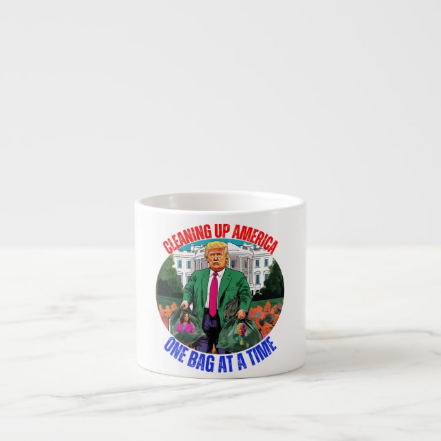 DONALD TRUMP-CLEANING UP AMERICA ONE BAG AT A TIME ESPRESSO CUP (Front)