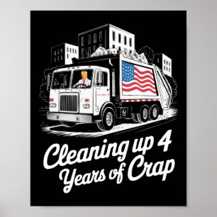 Donald Trump Cleanup Republican Trump Supporter 6  Poster
