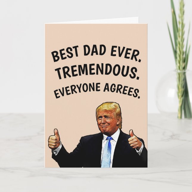 DONALD TRUMP DAD BIRTHDAY TREMENDOUS CARDS (Front)