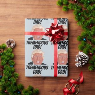 DONALD TRUMP DAD FATHER'S DAY Wrapping Paper
