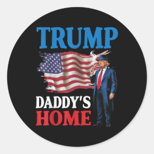 Donald Trump Daddy’s Home American Flag Patriotic Classic Round Sticker