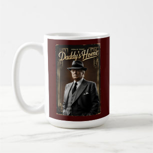 Donald Trump Daddy's Home Funny Christmas MAGA Coffee Mug