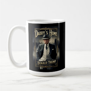 Donald Trump Daddy's Home Funny MAGA Movie Poster Coffee Mug