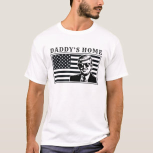 Donald Trump Daddy's Home Republican President T-Shirt