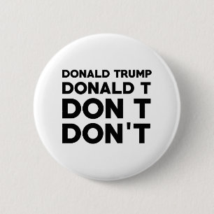 Donald Trump Don't 6 Cm Round Badge