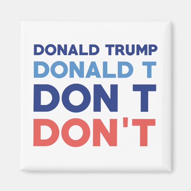 Donald Trump Don't Magnet (Front)
