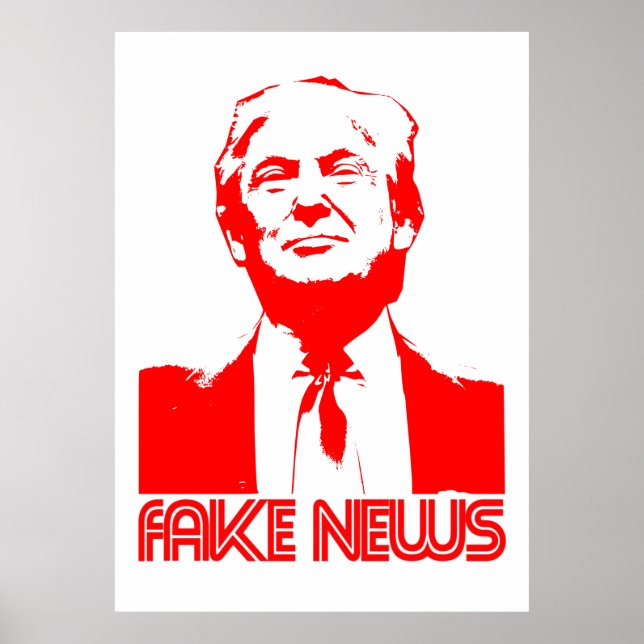 Donald Trump Fake News Poster (Front)