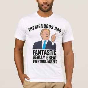 DONALD TRUMP FATHER'S DAY DAD T-SHIRTS