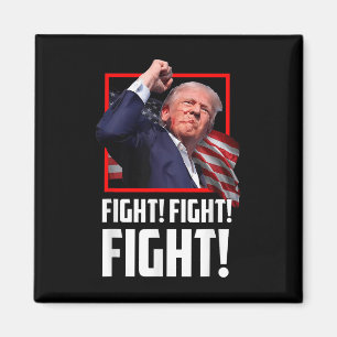 Donald Trump Fight Fighting Fighters Supporters Am Magnet