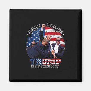 Donald Trump Fight Jesus Is My Savior Trump Is My Magnet