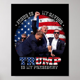 Donald Trump Fight Jesus Is My Saviour Trump Is My Poster