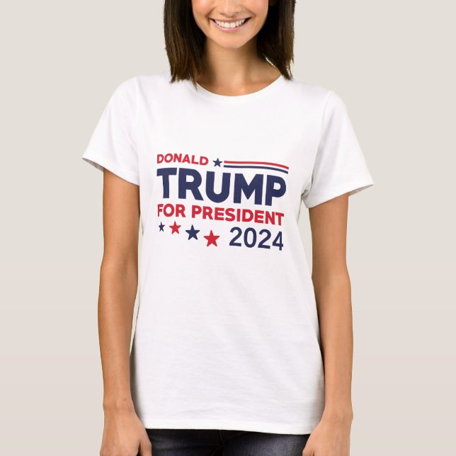 Donald Trump For President 2024 T-Shirt (Front)