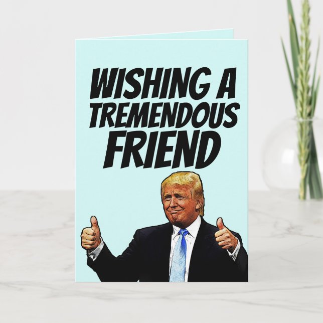 DONALD TRUMP FRIEND BIRTHDAY CARDS (Front)