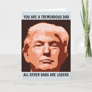 DONALD TRUMP FUNNY BIRTHDAY CARDS DAD