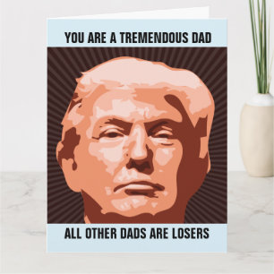 DONALD TRUMP FUNNY FATHER'S DAY CARDS