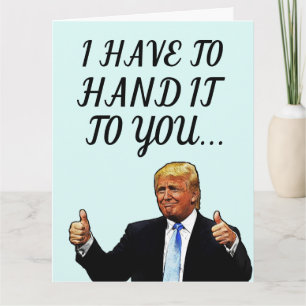 DONALD TRUMP FUNNY HAPPY BIRTHDAY GREETING CARDS