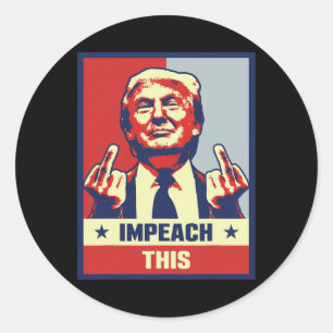 Donald Trump Gifts Republican Conservative Impeach Classic Round Sticker