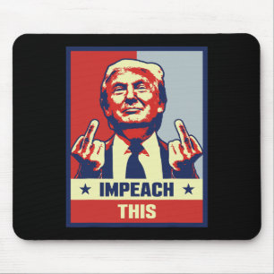 Donald Trump Gifts Republican Conservative Impeach Mouse Mat