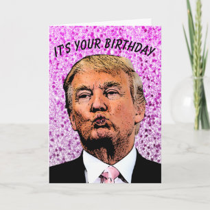 DONALD TRUMP GLITTER BIRTHDAY KISS CARDS
