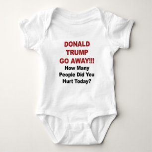 Donald Trump Go Away Baby Bodysuit