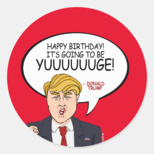 Donald Trump Greeting - Happy Birthday -.png Classic Round Sticker