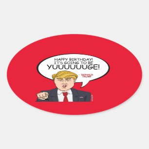Donald Trump Greeting - Happy Birthday -.png Oval Sticker
