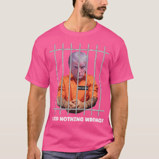 Donald Trump I Did Nothing Wrong Classic T-Shirt