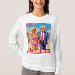 DONALD TRUMP - I’M A TRUMP GIRL T-Shirt