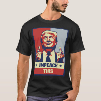 Donald Trump Impeach This Classic T-Shirt