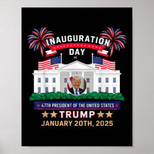 Donald Trump Inauguration Day 2025 47th President Poster