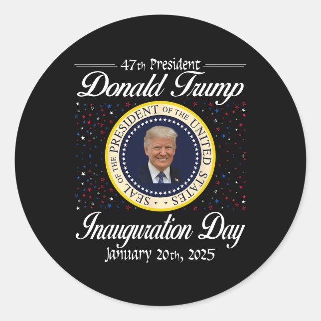 Donald Trump Inauguration Day 2025 47th Usa Presid Classic Round Sticker (Front)
