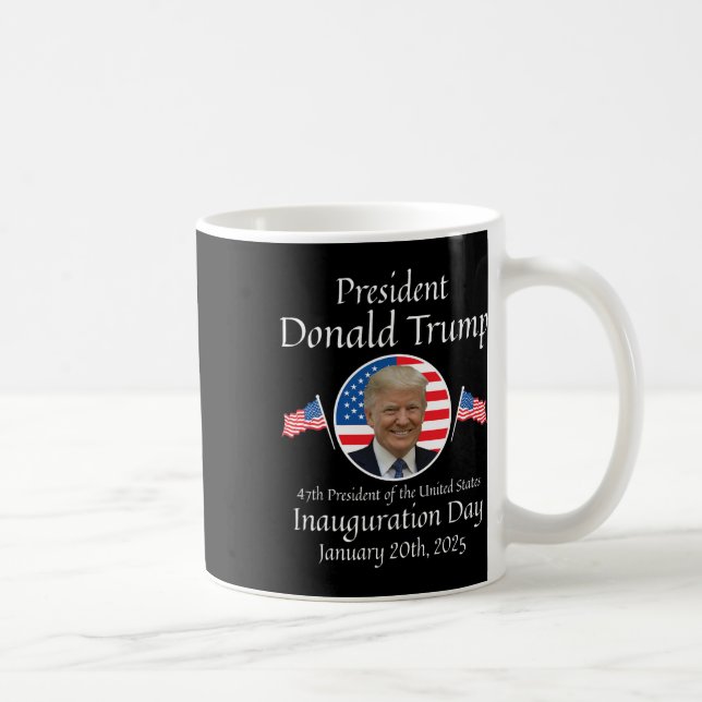 Donald Trump Inauguration Day 2025 47th Usa Presid Coffee Mug (Right)
