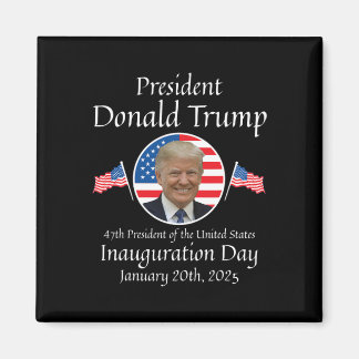 Donald Trump Inauguration Day 2025 47th Usa Presid Magnet