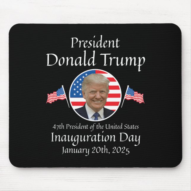 Donald Trump Inauguration Day 2025 47th Usa Presid Mouse Mat (Front)