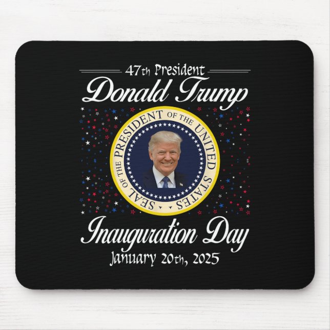Donald Trump Inauguration Day 2025 47th Usa Presid Mouse Mat (Front)