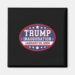 Donald Trump Inauguration Day 2025  Magnet